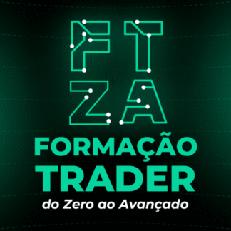 FTZA - Formação Trader do Zero ao Avançado